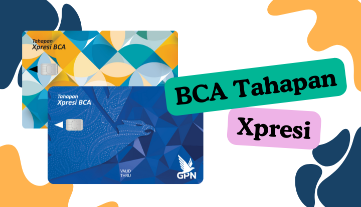 Cara Membuka Tabungan BCA Tahapan Xpresi dengan Mudah dan Cepat Cara Membuka Tabungan BCA Tahapan Xpresi dengan Mudah dan Cepat